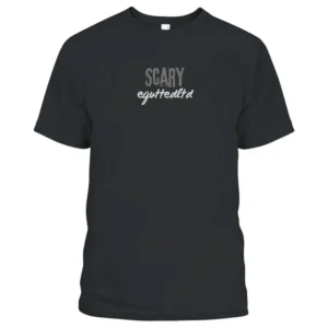 Scary eguttedltd T-Shirt